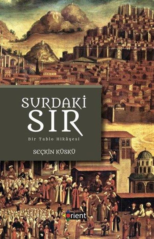 Surdaki Sır - Bir Tablo Hikayesi - Orient Yayınları - Image 1