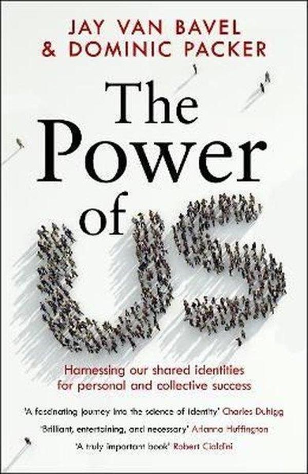 The Power of Us: Harnessing Our Shared Identities for Personal and Collective Success - Headline Book Publishing - Image 1