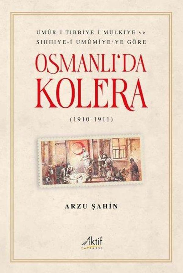 Osmanlı'da Kolera 1910 - 1911 - Aktif Yayınları - Image 1