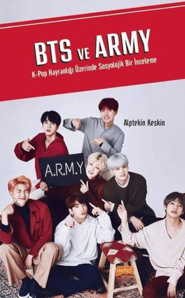 BTS ve Army K-Pop Hayranlığı Üzerinde Sosyolojik Bir İnceleme - Nobel Bilimsel Eserler - Image 1