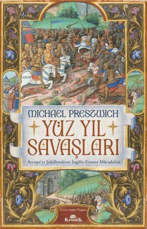 Yüzyıl Savaşları - Avrupa'yı Şekillendiren İngiliz-Fransız Mücadelesi - Kronik Kitap - Image 1
