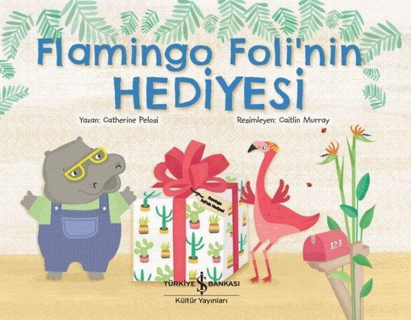 Flamingo Foli'nin Hediyesi - İş Bankası Kültür Yayınları - Image 1