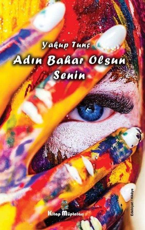 Adın Bahar Olsun Senin - Kitap Müptelası Yayınları - Image 1
