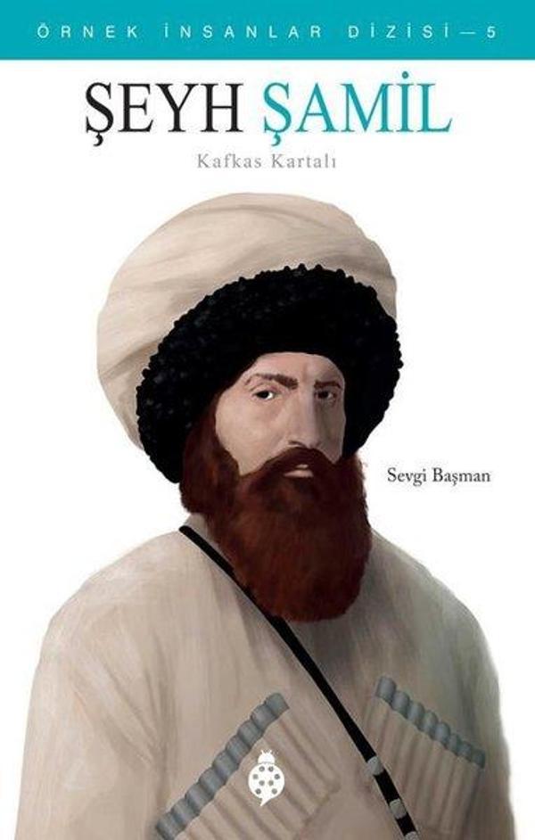 Şeyh Şamil Kafkas Kartalı - Örnek İnsanlar Dizisi 5 - Uğurböceği - Image 1