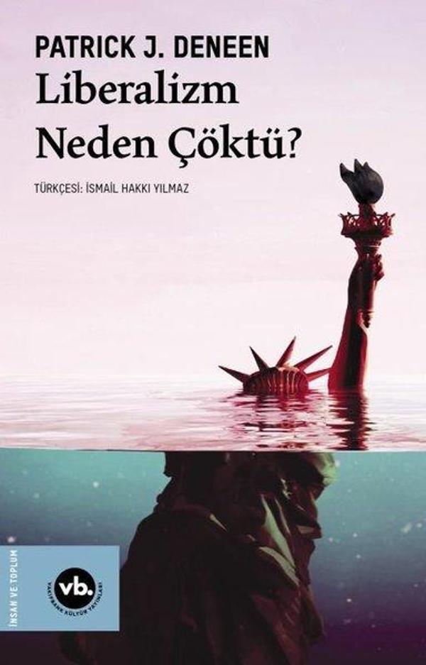Liberalizm Neden Çöktü? - VakıfBank Kültür Yayınları - Image 1