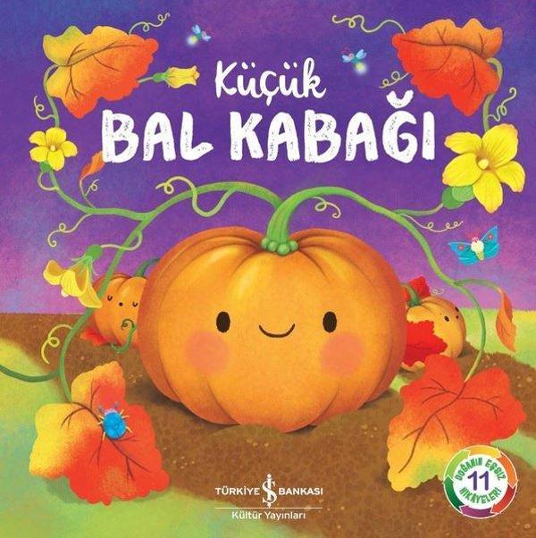 Küçük Bal Kabağı - Doğanın Eşsiz Hikayeleri 11 - İş Bankası Kültür Yayınları - Image 1