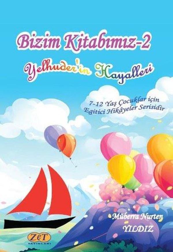 Bizim Kitabımız - 2 Yelhuder'in Hayalleri - Zet Yayınları - Image 1