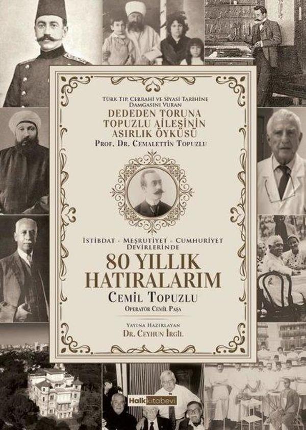 80 Yıllık Hatıralarım - Deden Toruna Topuzlu Ailesinin Asırlık Öyküsü - Halk Kitabevi Yayınevi - Image 1