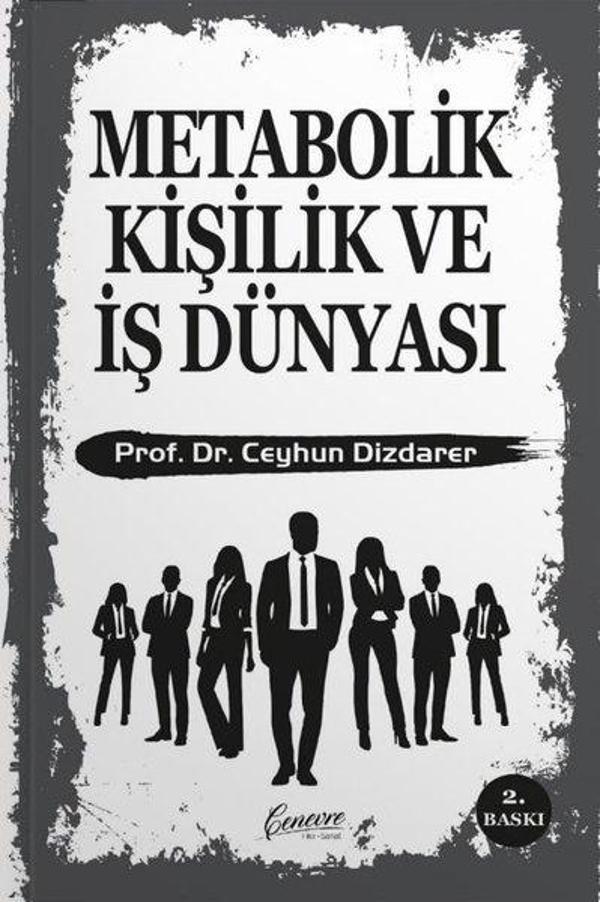 Metabolik Kişilik ve İş Dünyası - Cenevre Fikir Sanat - Image 1