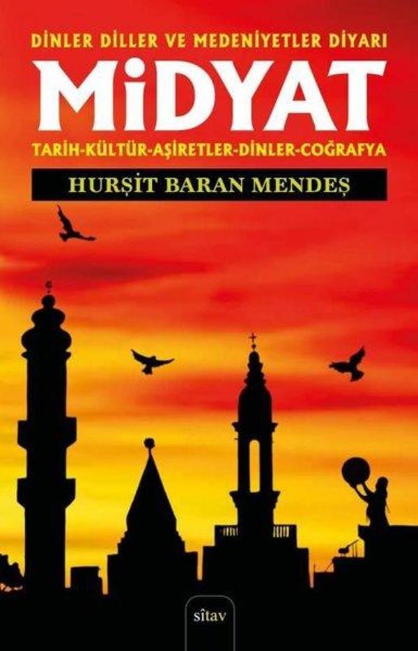 Midyat - Dinler Diller ve Medeniyetler Diyarı - Tarih - Kültür - Aşiretler - Dinler - Coğrafya - Sitav yayınevi - Image 1