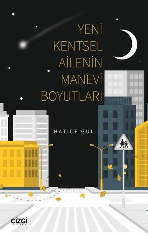 Yeni Kentsel Ailenin Manevi Boyutları - Çizgi Kitabevi - Image 1