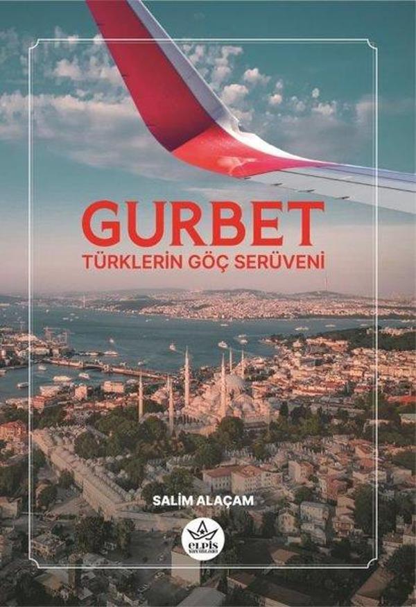 Gurbet - Türklerin Göç Serüveni - Elpis Yayınları - Image 1