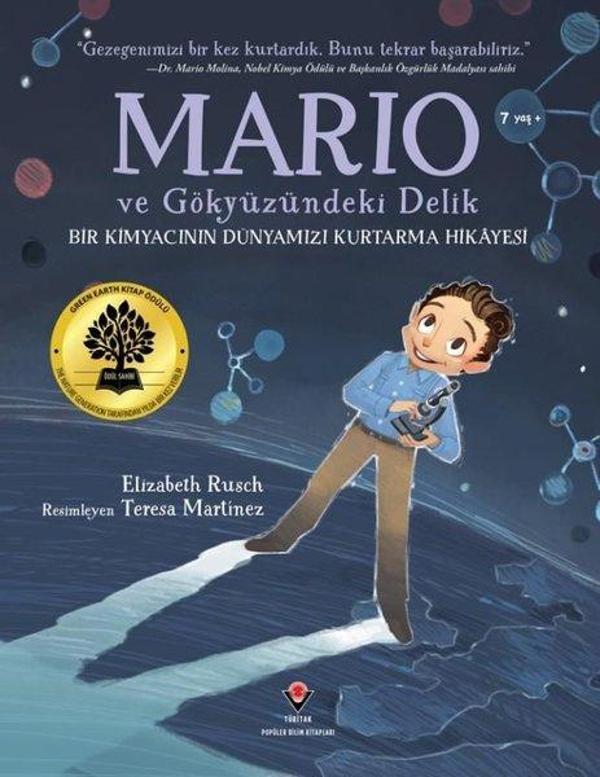 Mario ve Gökyüzündeki Delik - Bir Kimyacının Dünyamızı Kurtarma Hikayesi - Tübitak Yayınları - Image 1