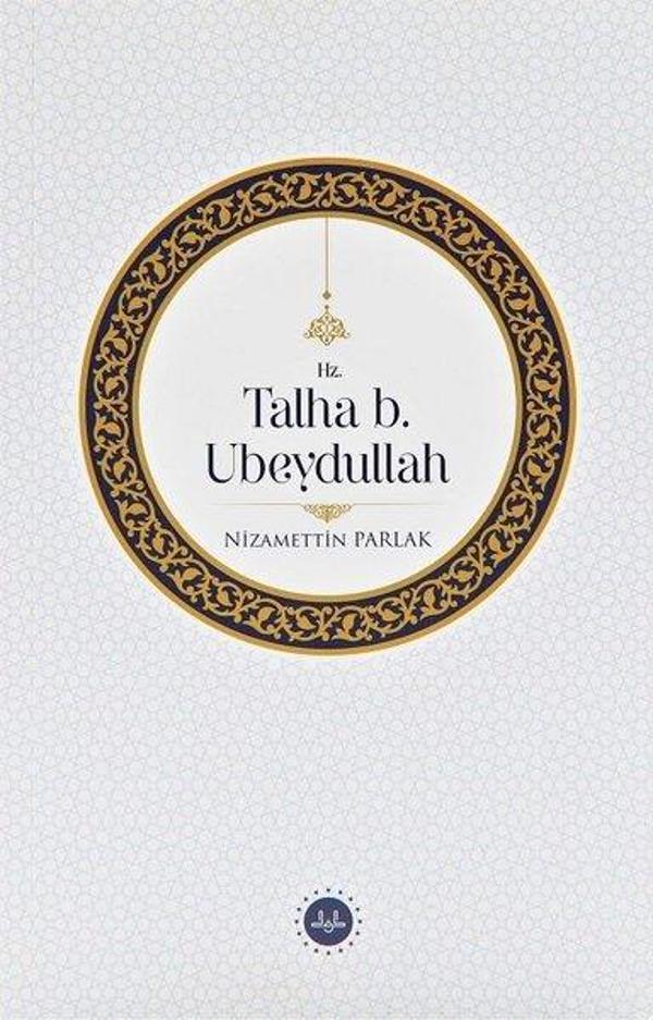 Hz. Talha b. Ubeydullah - Diyanet İşleri Başkanlığı - Image 1