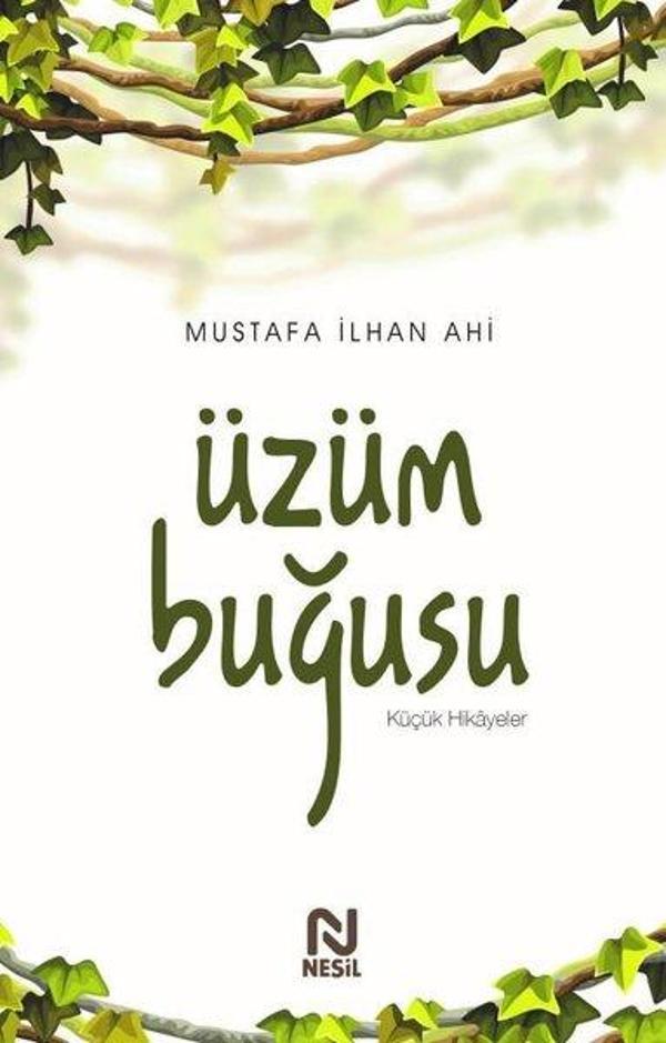 Üzüm Buğusu - Küçük Hikayeler - Nesil Yayınları - Image 1