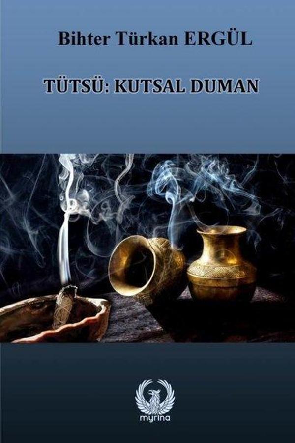 Tütsü: Kutsal Duman - Myrina Yayınları - Image 1