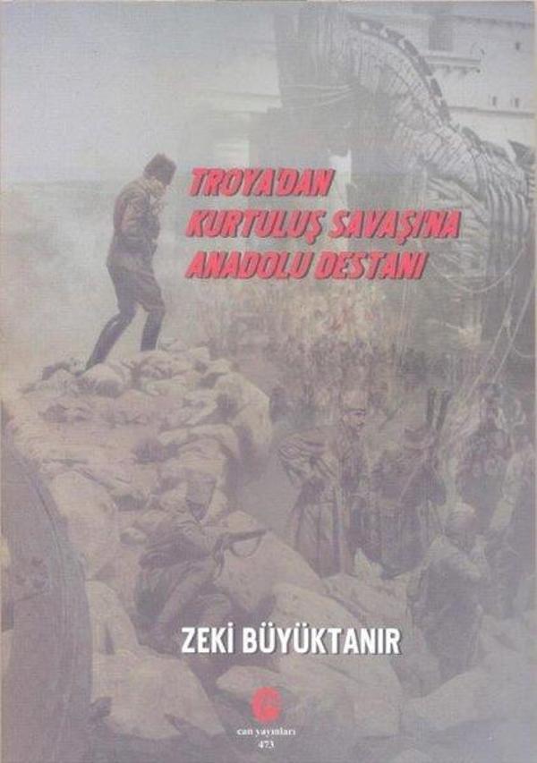 Troya'dan Kurtuluş Savaşı'na Anadolu Destanı - Can Yayınları (Ali Adil Atalay) - Image 1