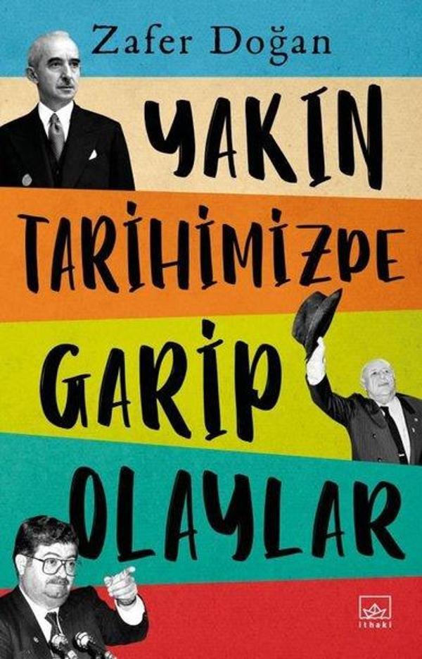 Yakın Tarihimizde Garip Olaylar - İthaki Yayınları - Image 1