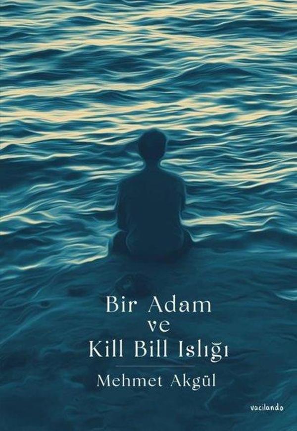 Bir Adam ve Kill Bill Islığı - Vacilando Kitap - Image 1