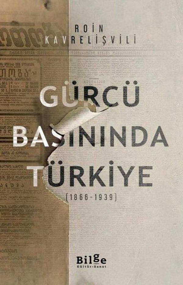 Gürcü Basınında Türkiye 1866 - 1939 - Bilge Kültür Sanat - Image 1