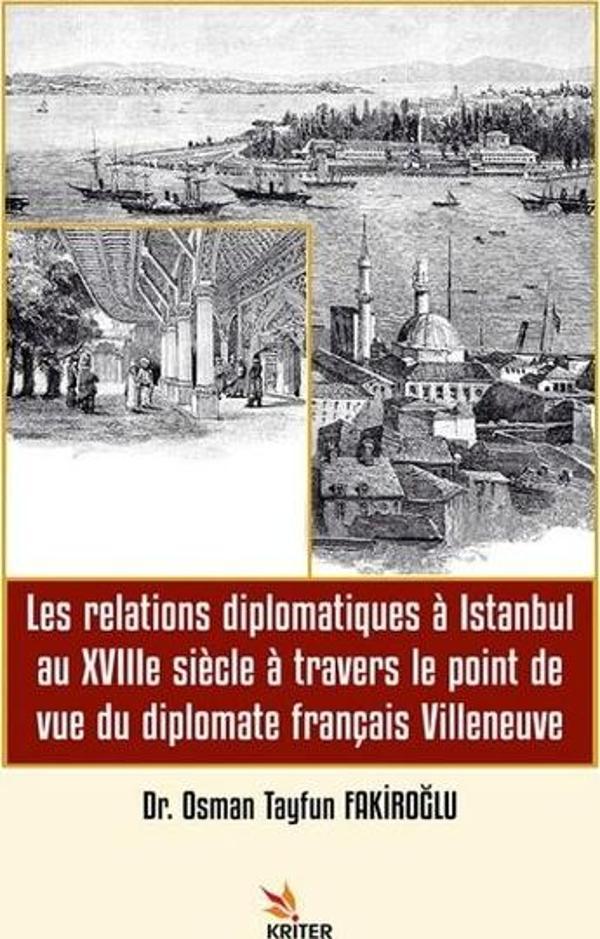 Les Relations Diplomatiques a Istanbul au 18e siecle a Travers le Point de vue du Diplomate Françis  - Kriter - Image 1