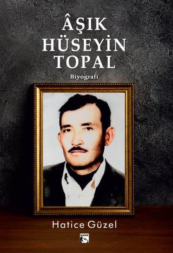 Aşık Hüseyin Topal - Alaska Yayınları - Image 1