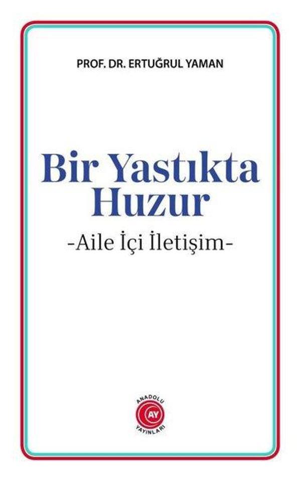 Bir Yastıkta Huzur - Aile İçi İletişim - Anadolu Ay Yayınları - Image 1