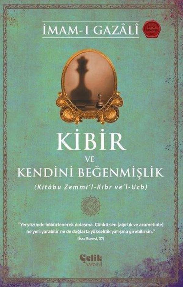 Kibir ve Kendini Beğenmişlik - Kitabu Zemmi'l - Kibr ve'l - Ucb - Çelik Yayınevi - Image 1