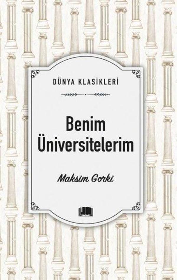 Benim Üniversitelerim - Dünya Klasikleri - Ema Kitap - Image 1