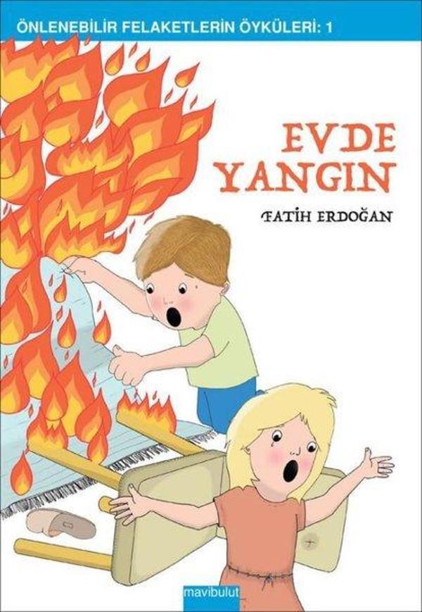 Evde Yangın - Önlenebilir Felaketlerin Öyküleri 1 - Mavi Bulut Yayıncılık - Image 1