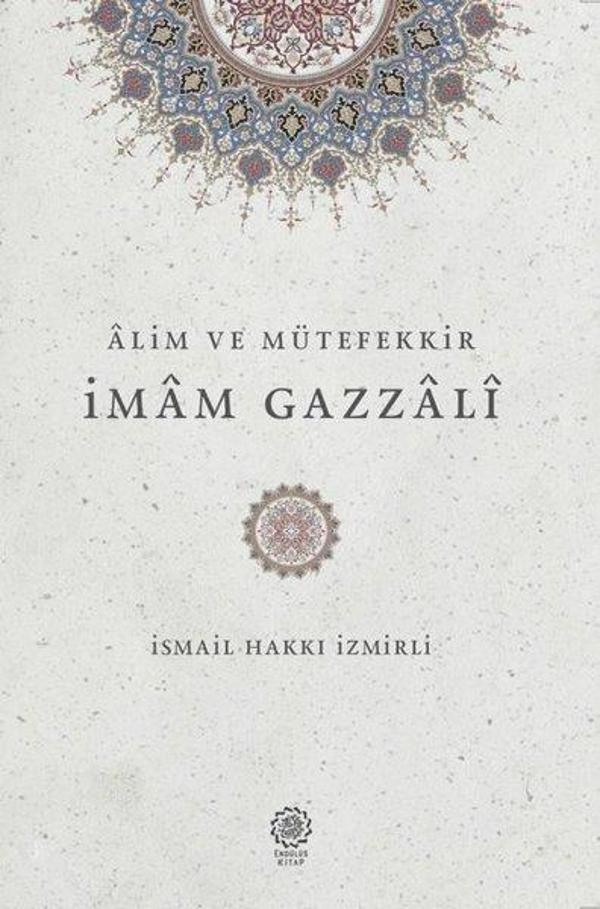 Alim ve Mütefekkir İmam Gazzali - Endülüs Kitap - Image 1