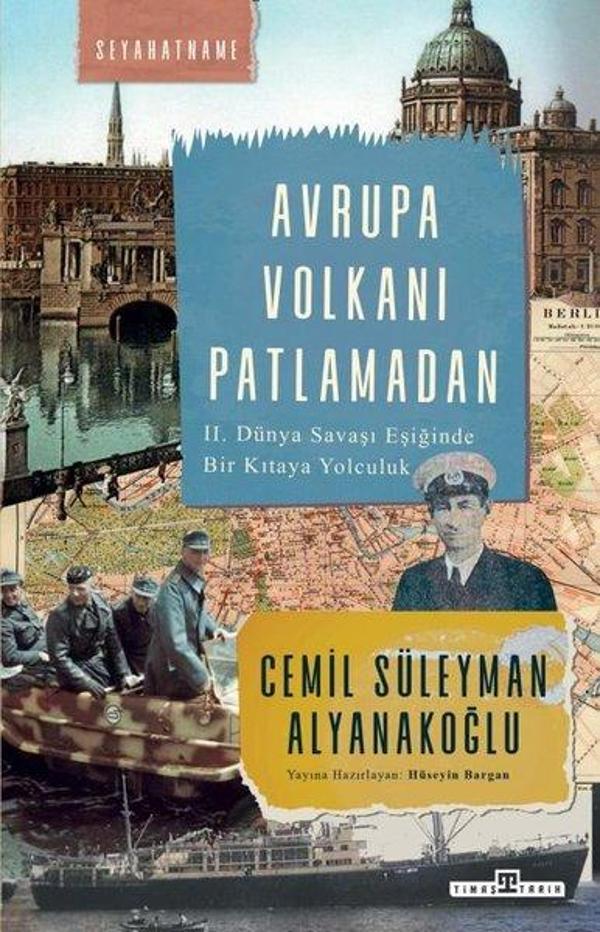 Avrupa Volkanı Patlamadan - 2. Dünya Savaşı Eşiğinde Bir Kıtaya Yolculuk - Timaş Yayınları - Image 1