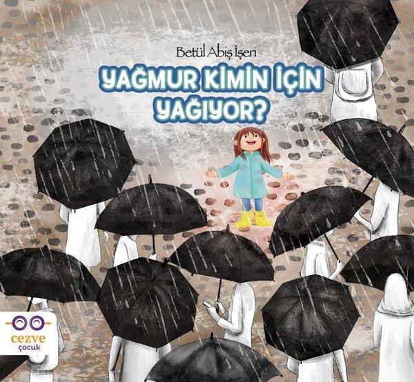 Yağmur Kimin İçin Yağıyor? - Cezve Çocuk - Image 1