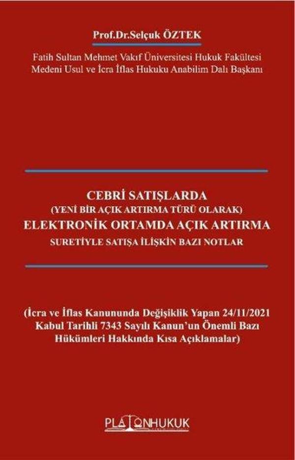 Cebri Satışlarda Elektronik Ortamda Açık Artırma Suretiyle Satışa İlişkin Bazı Notlar - Platon Hukuk Yayınevi - Image 1