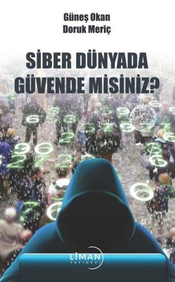 Siber Dünyada Güvende misiniz? - Liman Yayınevi - Image 1