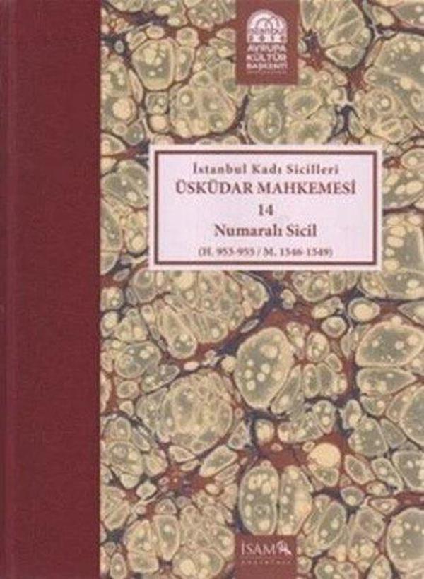 İstanbul Kadı Sicilleri - Üküdar Mahkemesi 14 Numaralı Sicil - İsam Yayınları - Image 1