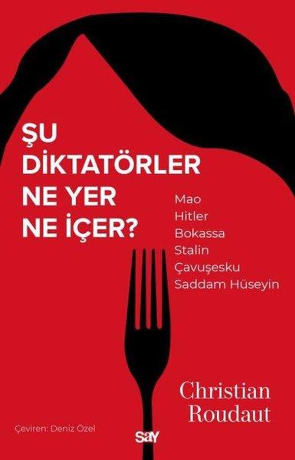 Şu Diktatörler Ne Yer Ne İçer? - Say Yayınları - Image 1