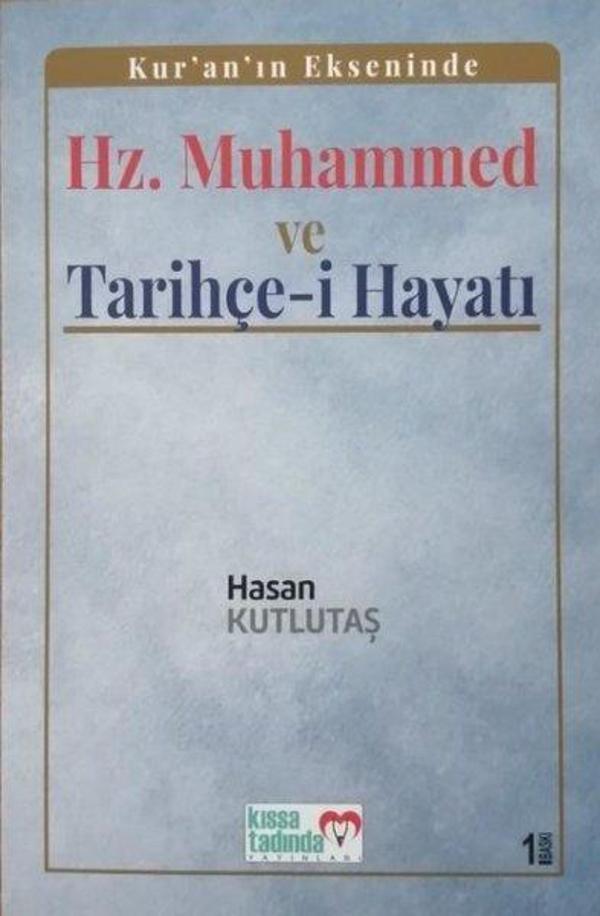 Hz. Muhammed ve Tarihçe-i Hayatı - Kur'an'ın Ekseninde - Kıssa Tadında Yayınları - Image 1