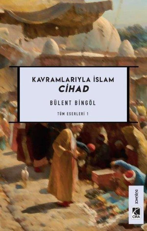 Cihad- K avramlarıyla İslam - Çıra Yayınları - Image 1