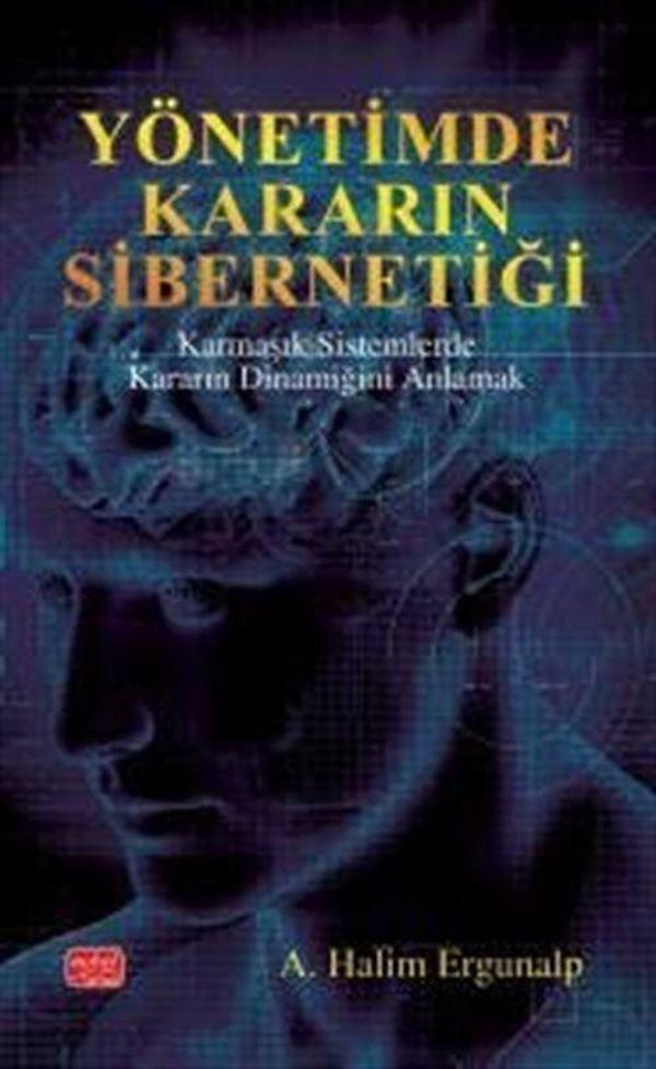 Yönetimde Kararın Sibernetiği - Karmaşık Sistemlerde Kararın Dinamiğini Anlamak - Nobel Bilimsel Eserler - Image 1