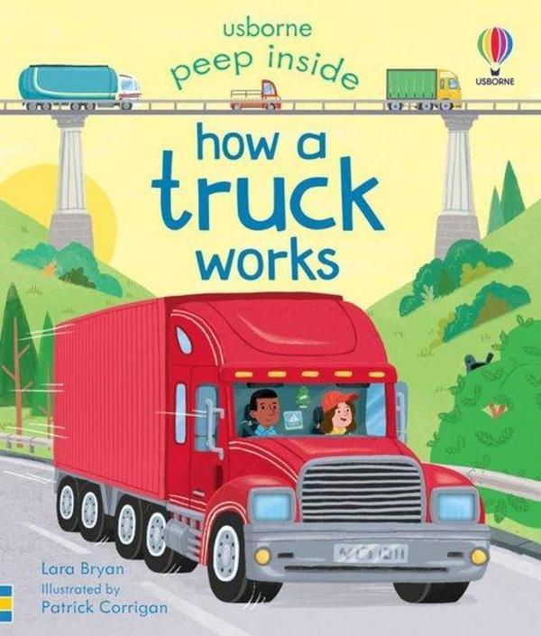 Peep Inside How a Truck Works - Usborne - Image 1
