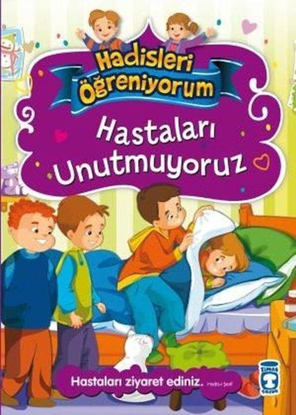 Hastaları Unutmuyoruz - Hadisleri Öğreniyorum - Timaş Çocuk - Image 1