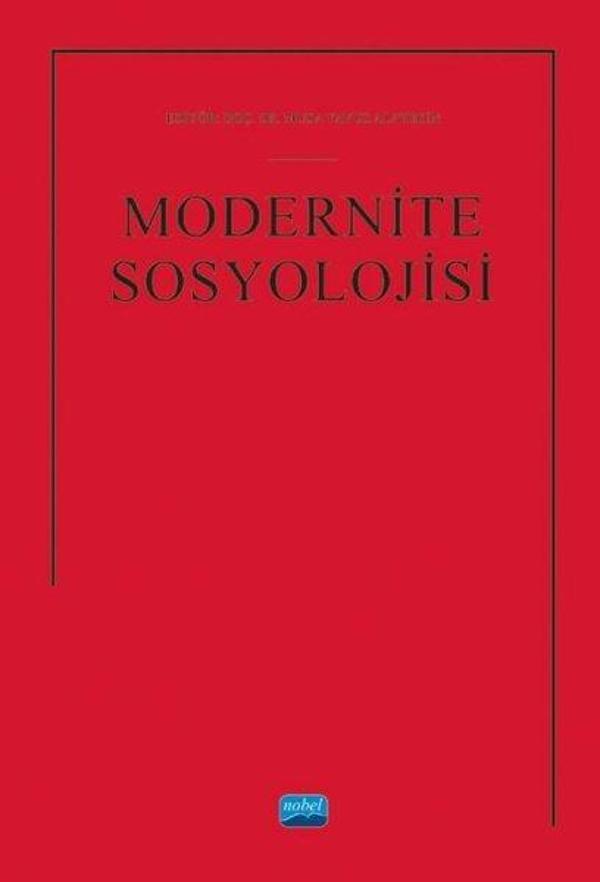 Modernite Sosyolojisi - Nobel Akademik Yayıncılık - Image 1