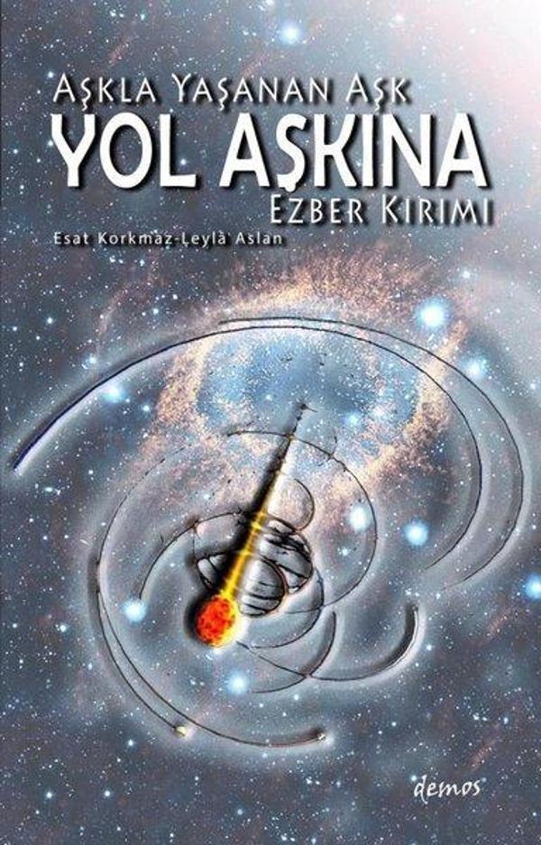 Aşkla Yaşanan Aşk Yol Aşkına Ezber Kırımı - Demos Yayınları - Image 1
