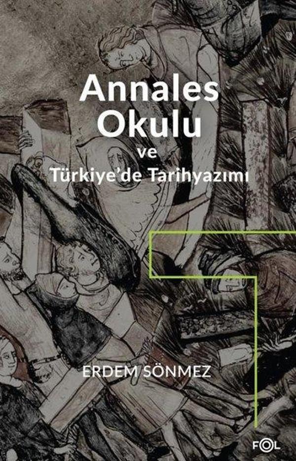 Annales Okulu ve Türkiye'de Tarihyazımı - Fol Kitap - Image 1