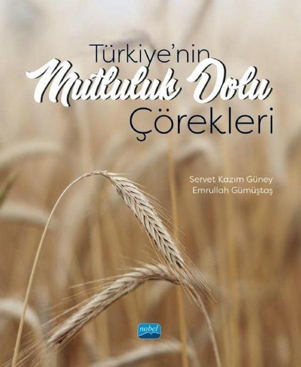 Türkiye'nin Mutluluk Dolu Çörekleri - Nobel Akademik Yayıncılık - Image 1