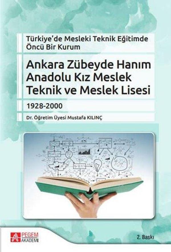 Türkiyede Mesleki Teknik Eğitimde Öncü Bir Kurum Ankara Zübeyde Hanım Anadolu Kız Meslek Teknik ve - Pegem Akademi Yayıncılık - Image 1