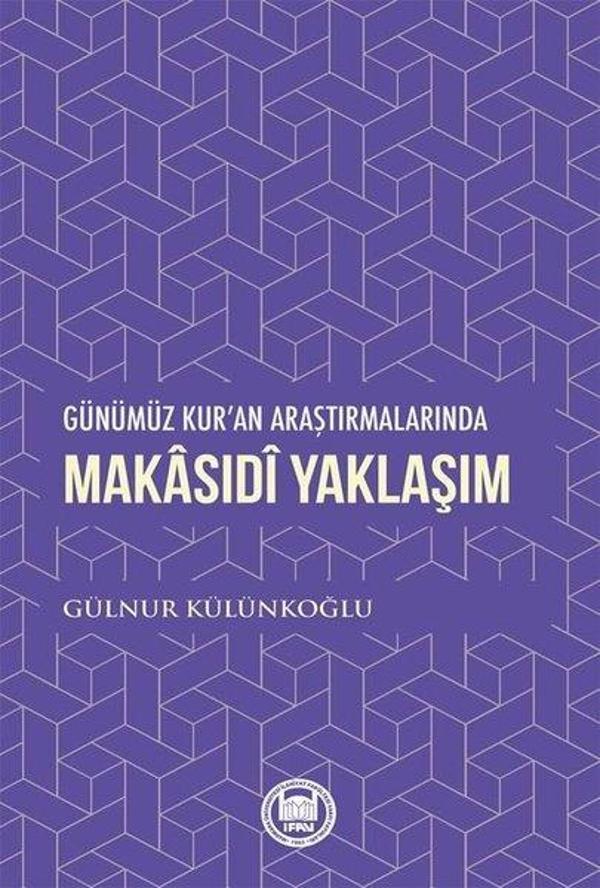 Makasıdi Yaklaşım - Günümüz Kur'an Araştırmalarında - M. Ü. İlahiyat Fakültesi Vakfı Yayı - Image 1