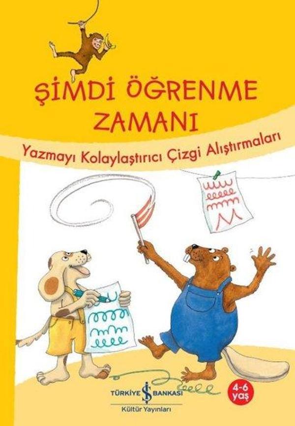 Şimdi Öğrenme Zamanı - Yazmayı Kolaylaştırıcı Çizgi Alıştırmaları - İş Bankası Kültür Yayınları - Image 1