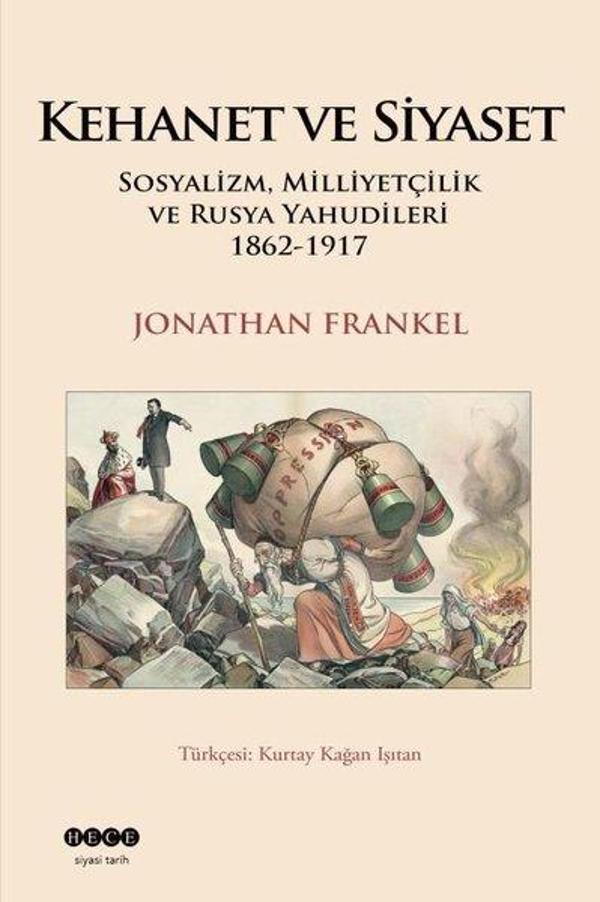 Kehanet ve Siyaset: Sosyalizm Milliyetçilik ve Rusya Yahudileri 1862 - 1917 - Hece Yayınları - Image 1